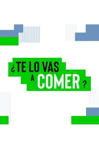 ¿Te lo vas a comer? Poster of ¿Te lo vas a comer?