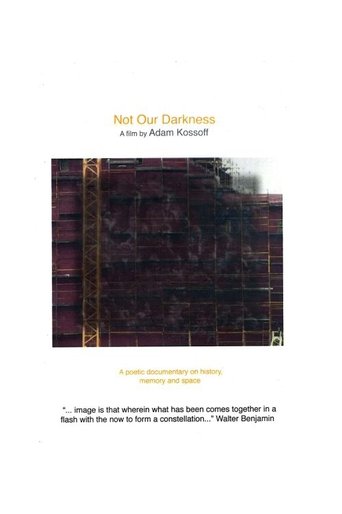 Not Our Darkness Poster of Not Our Darkness