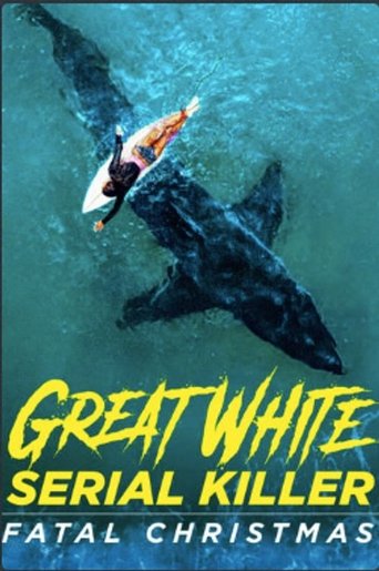 Great White Serial Killer: Fatal Christmas Poster of Great White Serial Killer: Fatal Christmas
