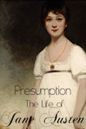 Presumption: The Life of Jane Austen Poster of Presumption: The Life of Jane Austen
