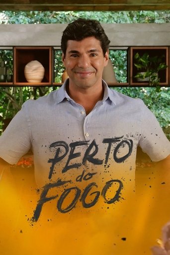 Perto do Fogo Poster of Perto do Fogo