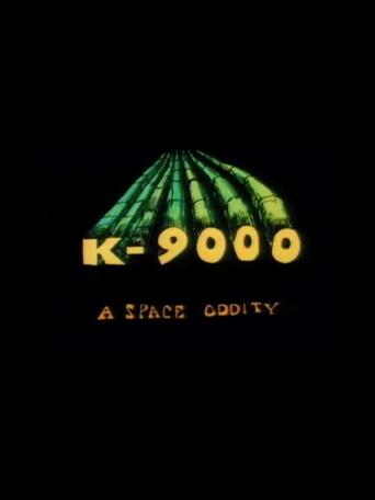 K-9000: A Space Oddity Poster of K-9000: A Space Oddity