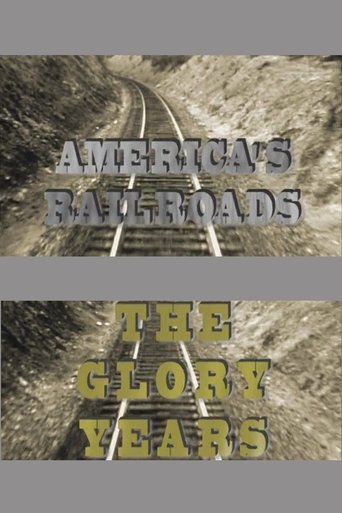 America's Railroads The Glory Years Poster of America's Railroads The Glory Years