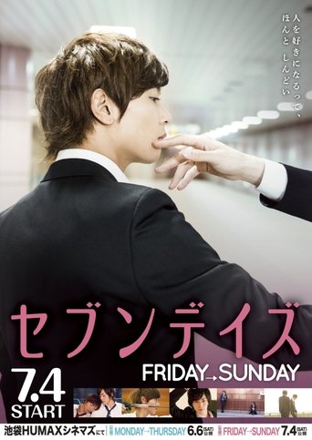 Seven Days: Friday - Sunday Poster of Seven Days: Friday - Sunday