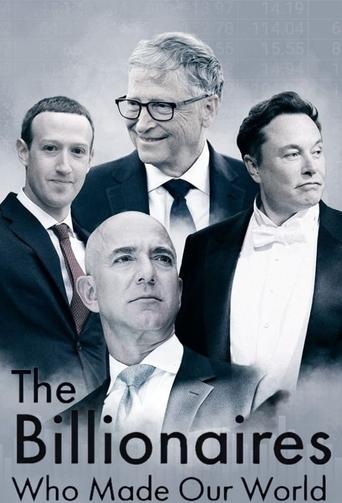 The Billionaires Who Made Our World Poster of The Billionaires Who Made Our World