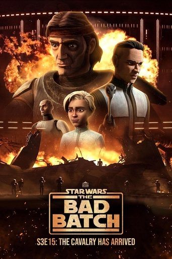 Star Wars: The Bad Batch - The Cavalry Has Arrived Poster of Star Wars: The Bad Batch - The Cavalry Has Arrived
