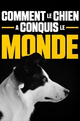 Comment le chien a conquis le monde Poster of Comment le chien a conquis le monde