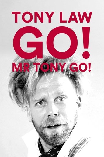 Tony Law: Go! Mr Tony Go! Poster of Tony Law: Go! Mr Tony Go!