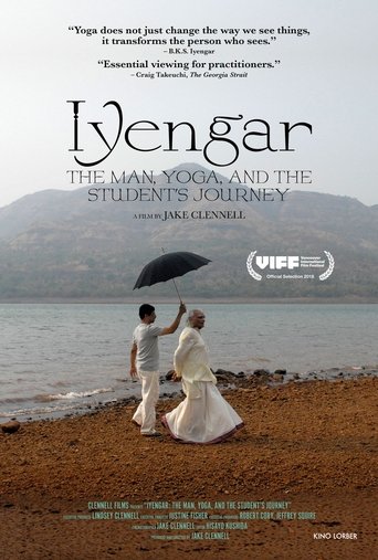 Iyengar: The Man, Yoga, and the Student's Journey Poster of Iyengar: The Man, Yoga, and the Student's Journey