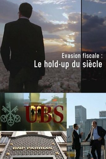 Évasion fiscale - Le hold-up du siècle Poster of Évasion fiscale - Le hold-up du siècle