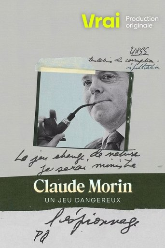 Claude Morin: Un jeu dangereux Poster of Claude Morin: Un jeu dangereux