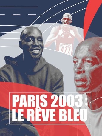 Paris 2003 : Le rêve bleu Poster of Paris 2003 : Le rêve bleu