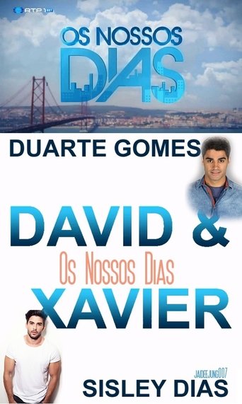 Os Nossos Dias - David & Xavier Poster of Os Nossos Dias - David & Xavier