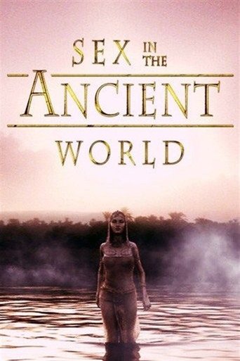 Sex in the Ancient World Poster of Sex in the Ancient World
