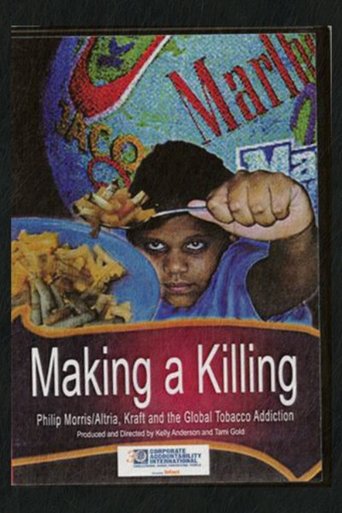 Making a Killing: Philip Morris, Kraft and Global Tobacco Addiction Poster of Making a Killing: Philip Morris, Kraft and Global Tobacco Addiction
