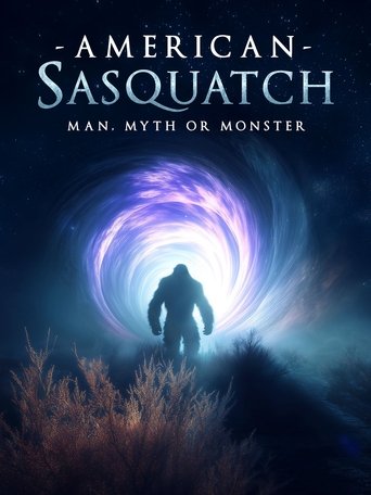 American Sasquatch: Man, Myth or Monster Poster of American Sasquatch: Man, Myth or Monster