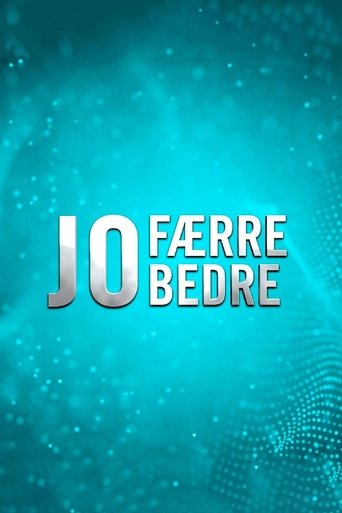 Jo færre jo bedre Poster of Jo færre jo bedre
