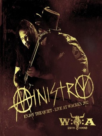 Ministry - Enjoy the Quiet: Live at Wacken 2012 Poster of Ministry - Enjoy the Quiet: Live at Wacken 2012