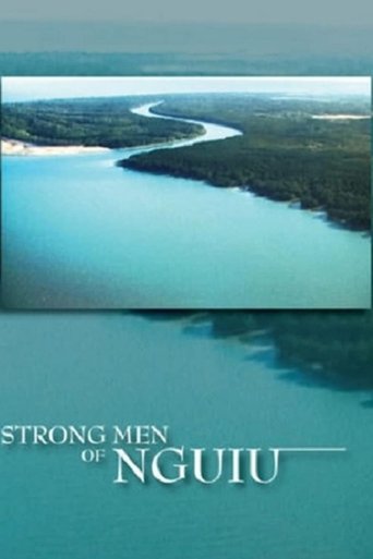 Strong Men Of Nguiu Poster of Strong Men Of Nguiu
