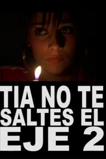 Tía, no te saltes el eje 2 Poster of Tía, no te saltes el eje 2