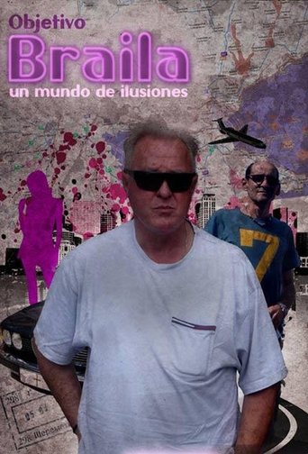 Objetivo Braila, un mundo de ilusiones Poster of Objetivo Braila, un mundo de ilusiones