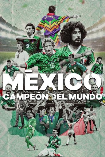 México ¿Campeón Del Mundo? Poster of México ¿Campeón Del Mundo?