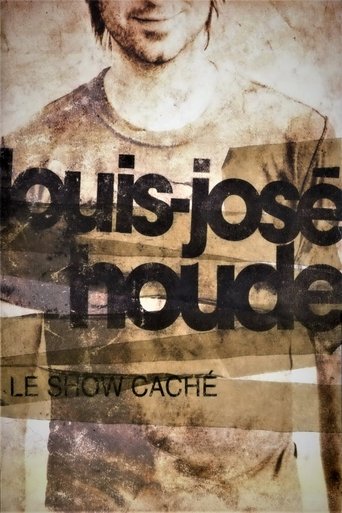 Louis-José Houde - Le Show Caché Poster of Louis-José Houde - Le Show Caché