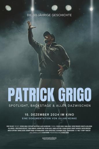 Patrick Grigo: Spotlight, Backstage & In Between Poster of Patrick Grigo: Spotlight, Backstage & In Between