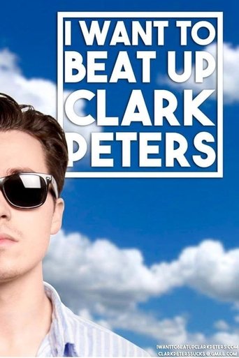 I Want to beat up Clark Peters Poster of I Want to beat up Clark Peters