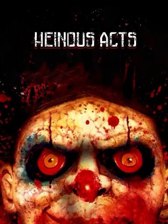 Heinous Acts Poster of Heinous Acts