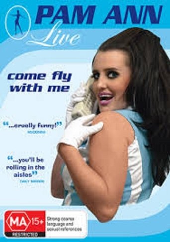 Pam Ann Live - Come Fly With Me Poster of Pam Ann Live - Come Fly With Me