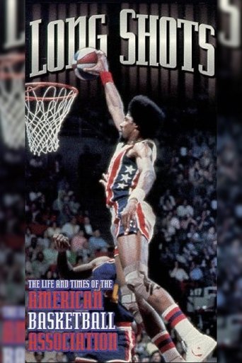 Long Shots: The Life and Times of the American Basketball Association Poster of Long Shots: The Life and Times of the American Basketball Association