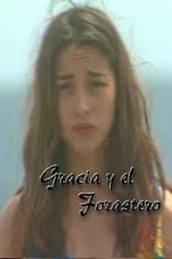 Gracia y el Forastero Poster of Gracia y el Forastero