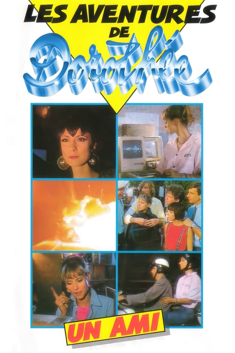 Les Aventures de Dorothée : Un AMI Poster of Les Aventures de Dorothée : Un AMI