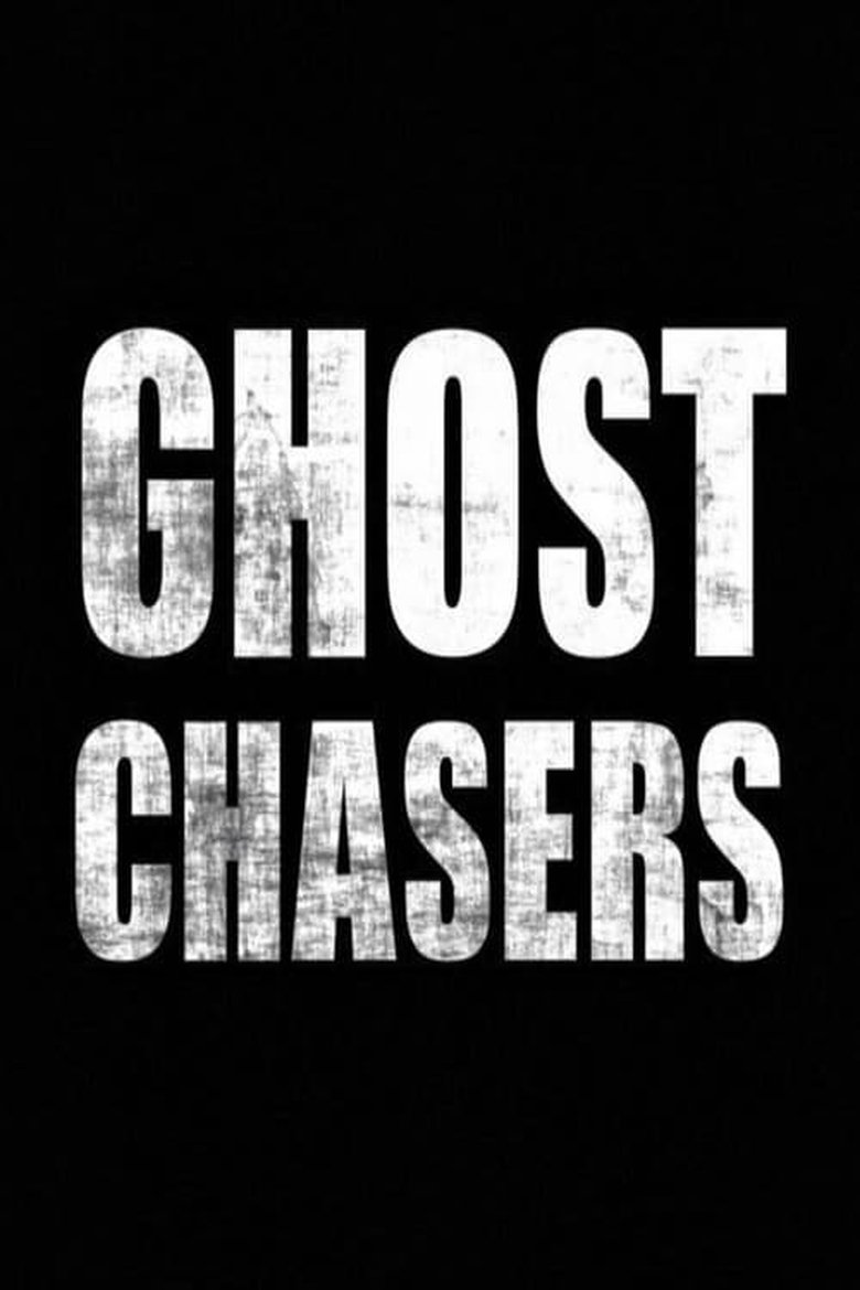 Episodes in Ghost Chasers - Season 1 - Season 1 Poster of Episodes in Ghost Chasers - Season 1 - Season 1