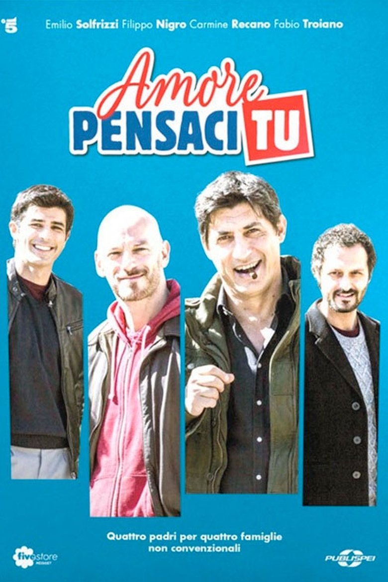 Episodes in Amore Pensaci Tu - Season 1 - Season 1 Poster of Episodes in Amore Pensaci Tu - Season 1 - Season 1