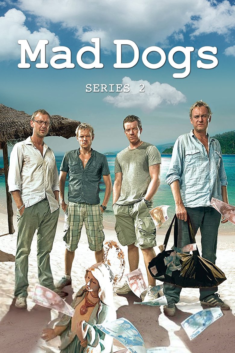 Episodes in Mad Dogs - Season 2 - Season 2 Poster of Episodes in Mad Dogs - Season 2 - Season 2