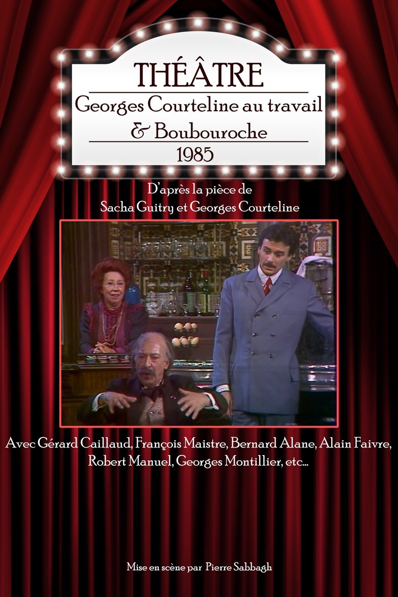 Georges Courteline au travail & Boubouroche Poster of Georges Courteline au travail & Boubouroche