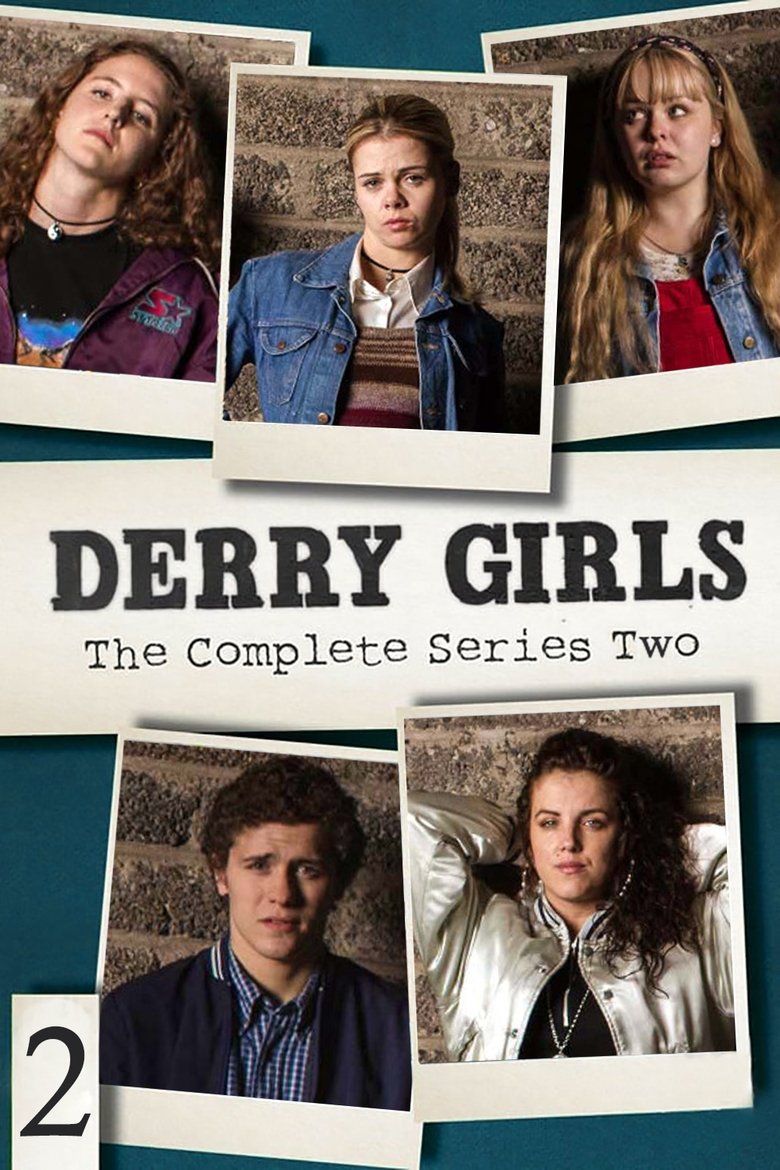 Episodes in Derry Girls - Series 2 - Series 2 Poster of Episodes in Derry Girls - Series 2 - Series 2