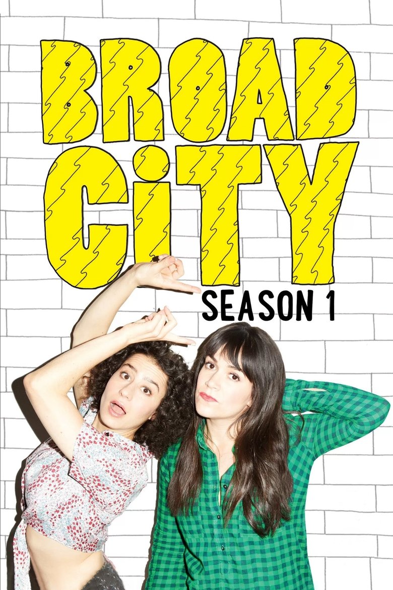 Episodes in Broad City - Season 1 - Season 1 Poster of Episodes in Broad City - Season 1 - Season 1