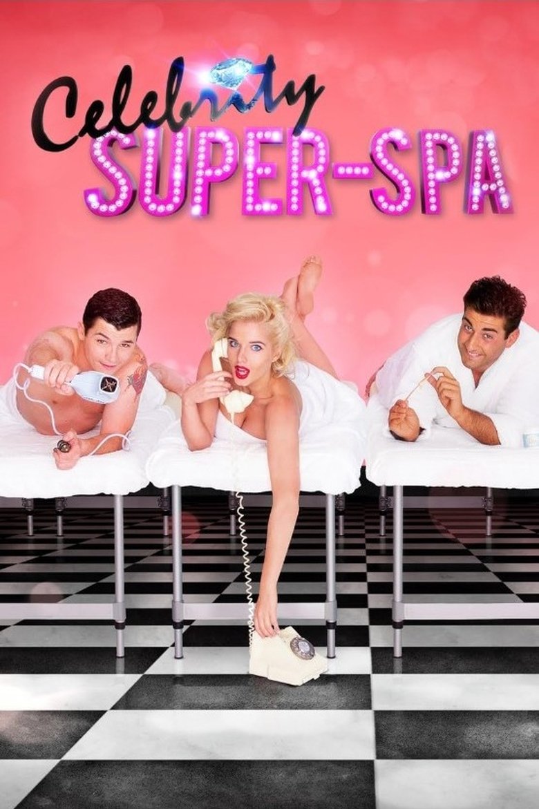 Celebrity Super Spa Poster of Celebrity Super Spa