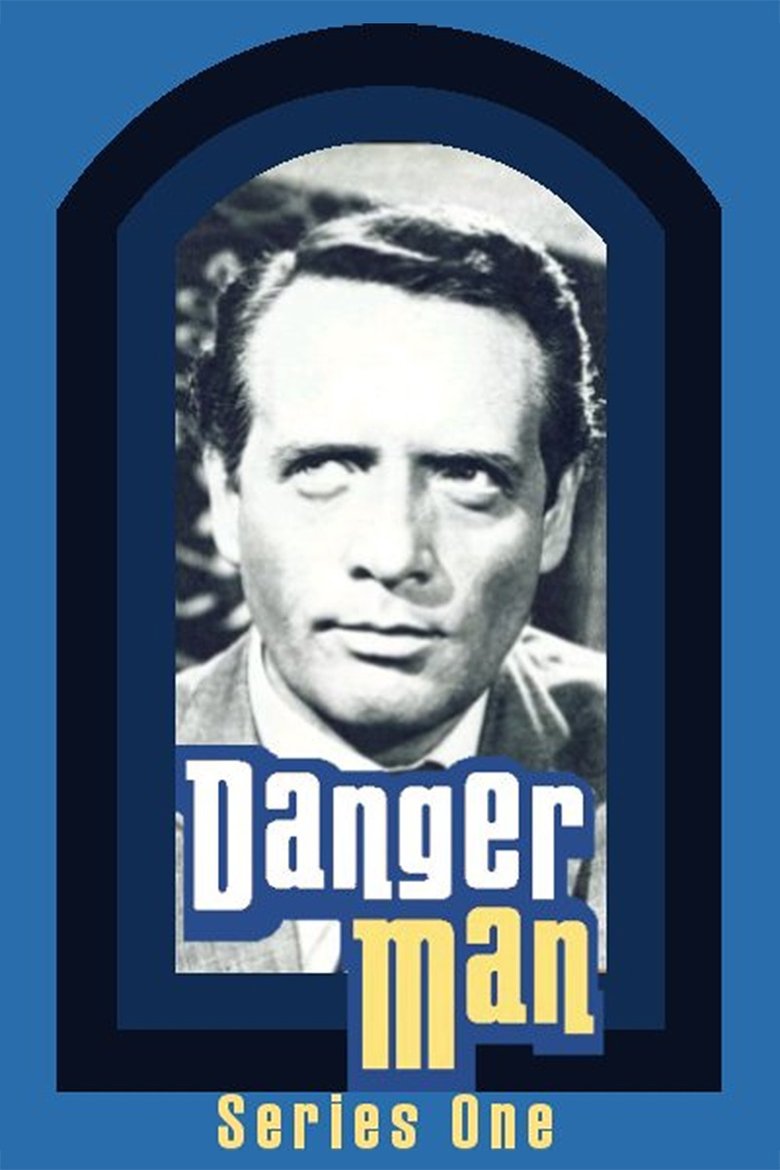 Episodes in Danger Man - Season 1 - Season 1 Poster of Episodes in Danger Man - Season 1 - Season 1