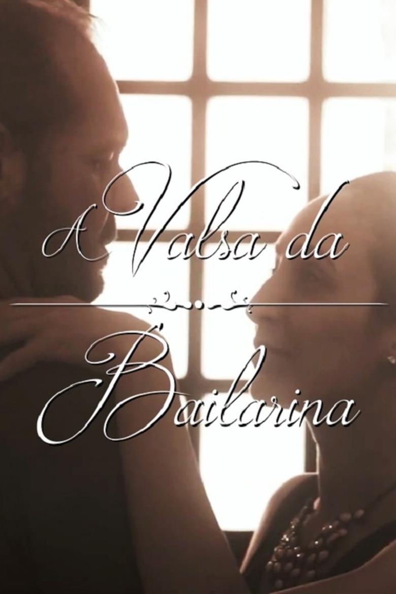 A Valsa da Bailarina Poster of A Valsa da Bailarina