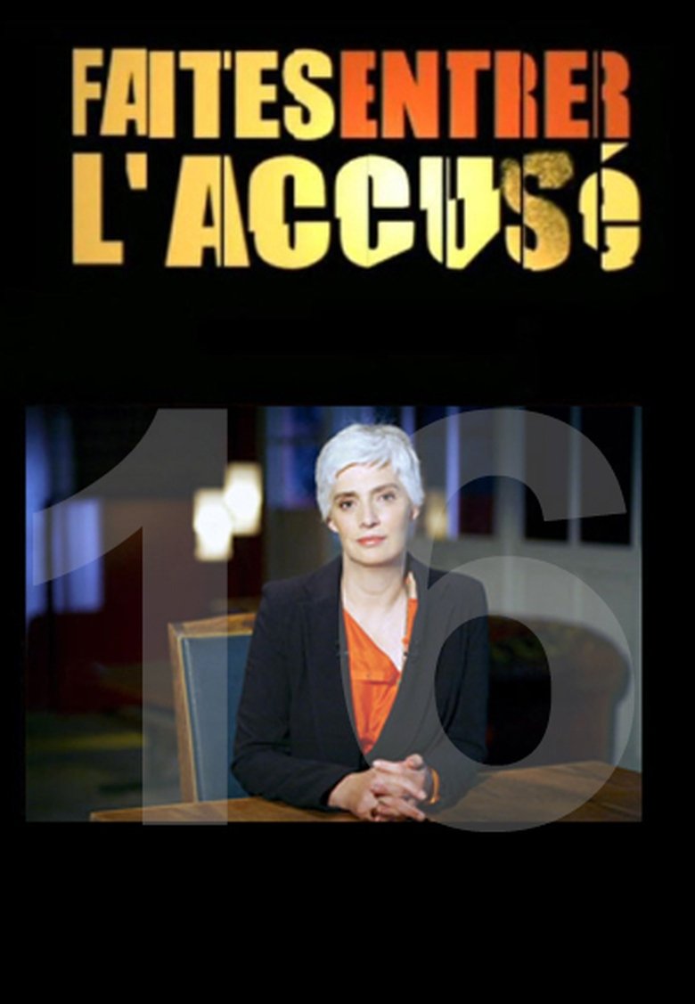 Episodes in Faites Entrer L'accusé - Season 16 - Season 16 Poster of Episodes in Faites Entrer L'accusé - Season 16 - Season 16