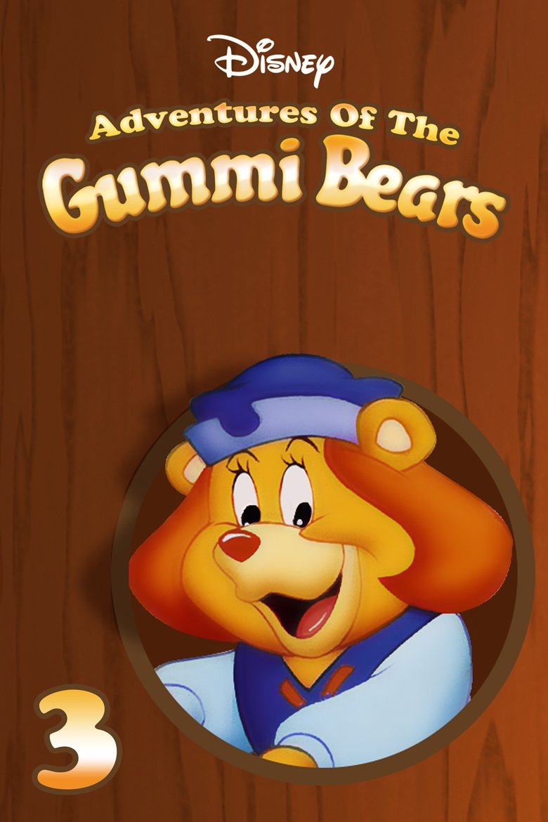 Episodes in Disney's Adventures Of The Gummi Bears - Season 3 - Season 3 Poster of Episodes in Disney's Adventures Of The Gummi Bears - Season 3 - Season 3