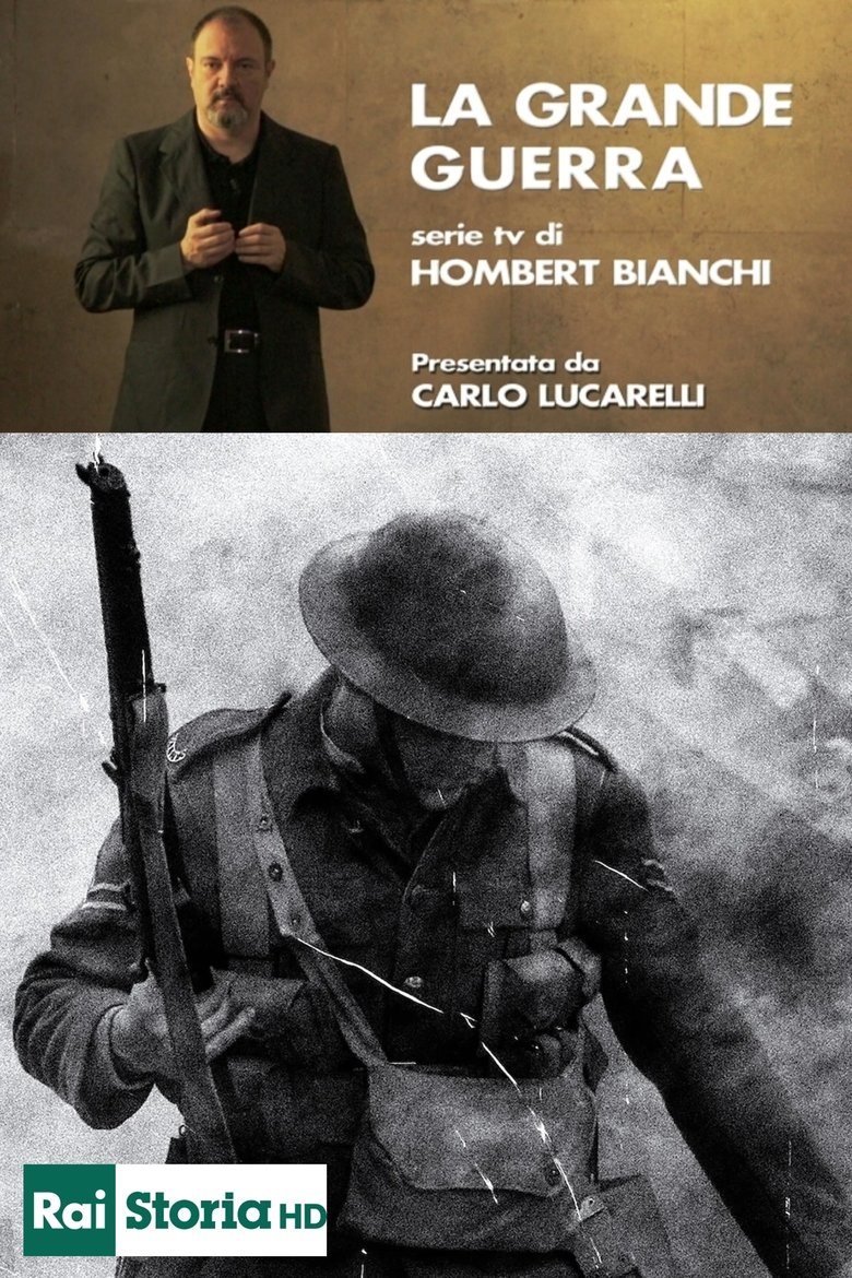 Episodes in La Grande Guerra A Cura Di Hombert Bianchi - Season 1 - Season 1 Poster of Episodes in La Grande Guerra A Cura Di Hombert Bianchi - Season 1 - Season 1