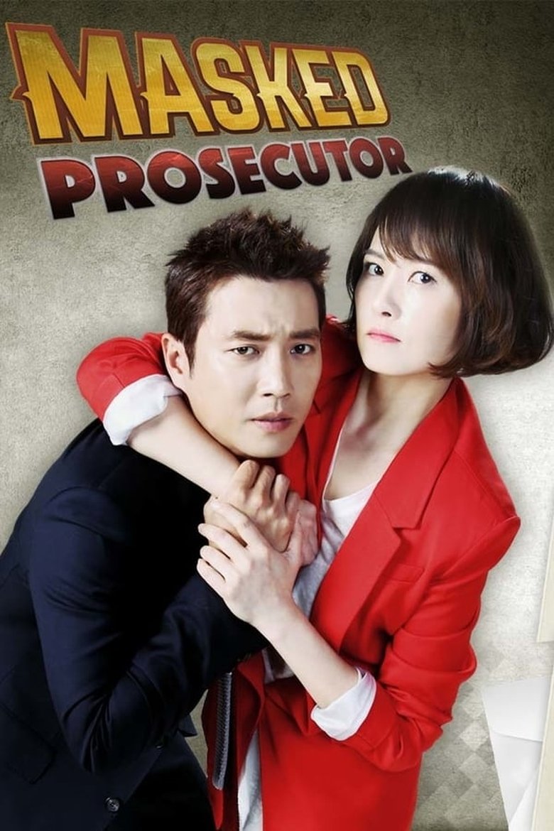 Episodes in Masked Prosecutor - Season 1 - Season 1 Poster of Episodes in Masked Prosecutor - Season 1 - Season 1