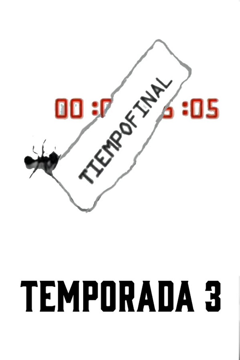 Episodes in Tiempo Final - Season 3 - Season 3 Poster of Episodes in Tiempo Final - Season 3 - Season 3