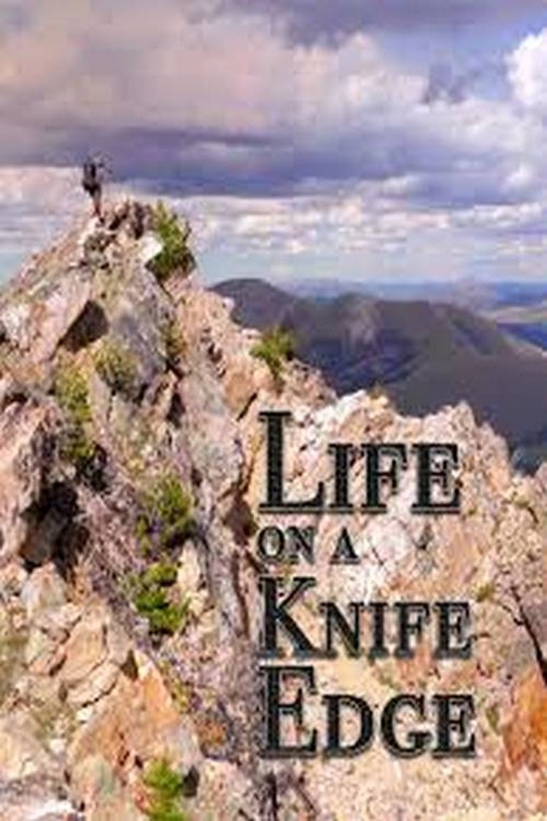 Life on a Knife's Edge Poster of Life on a Knife's Edge