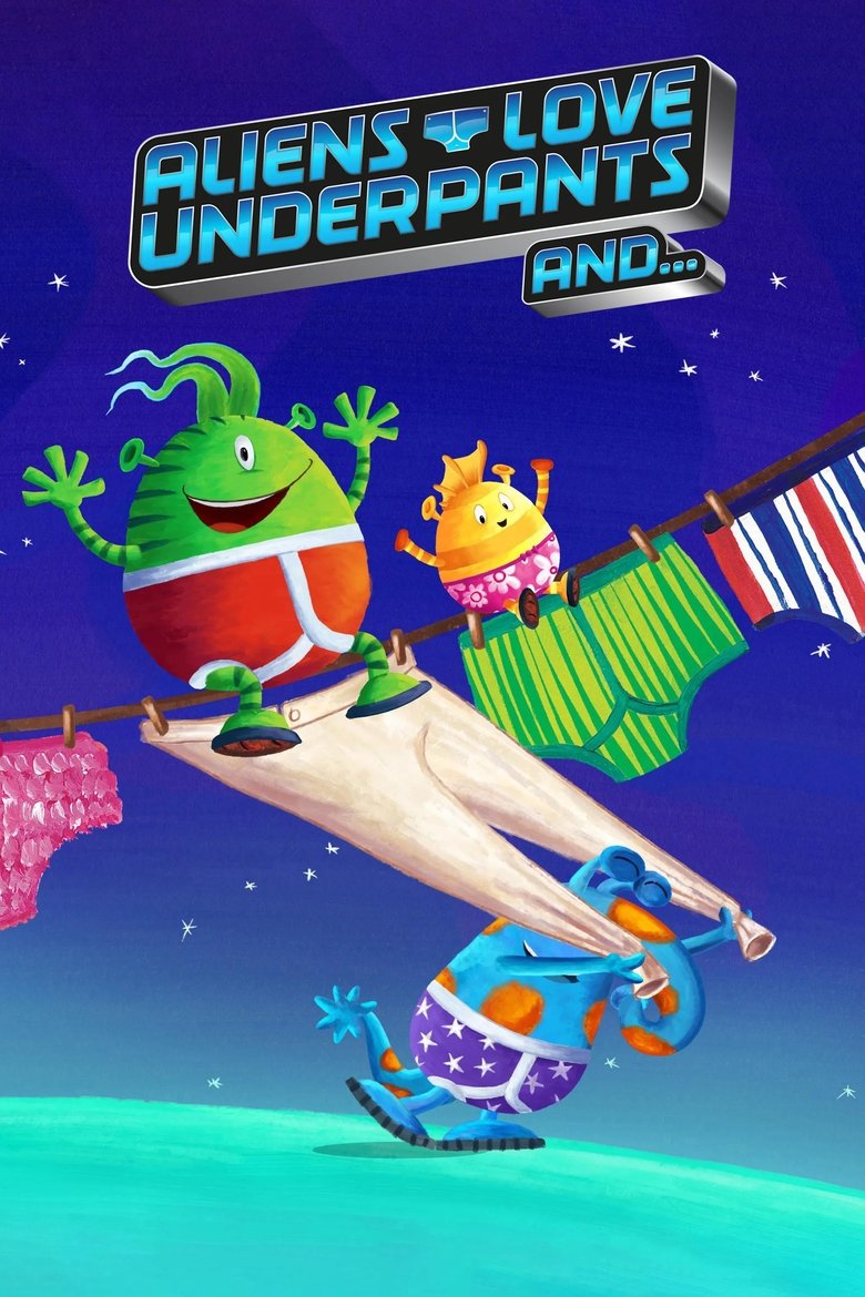 Aliens Love Underpants And... Poster of Aliens Love Underpants And...